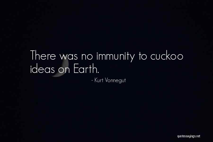 On Immunity Quotes By Kurt Vonnegut On Immunity Quotes By Kurt Vonnegut