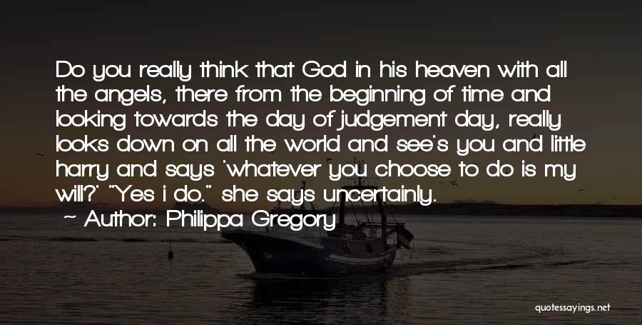 On Judgement Day Quotes By Philippa Gregory