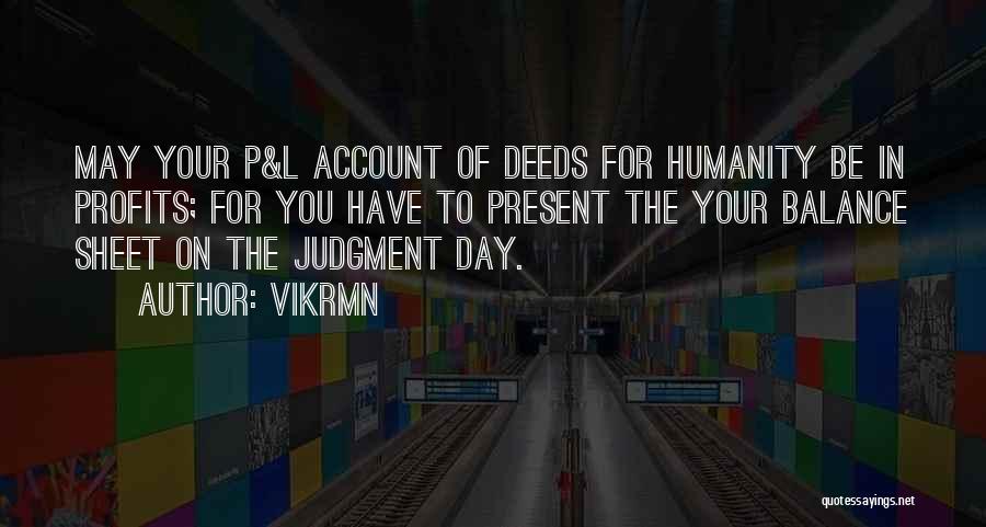 On Judgement Day Quotes By Vikrmn