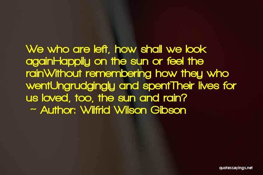 On Memorial Day Quotes By Wilfrid Wilson Gibson