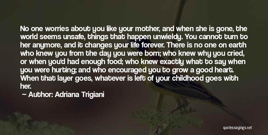 On Mothers Day Quotes By Adriana Trigiani