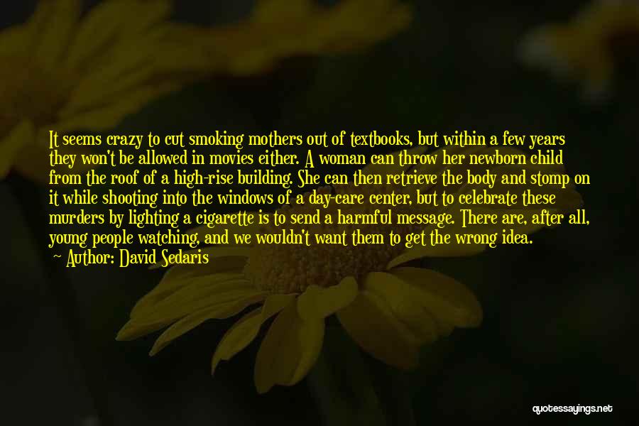 On Mothers Day Quotes By David Sedaris