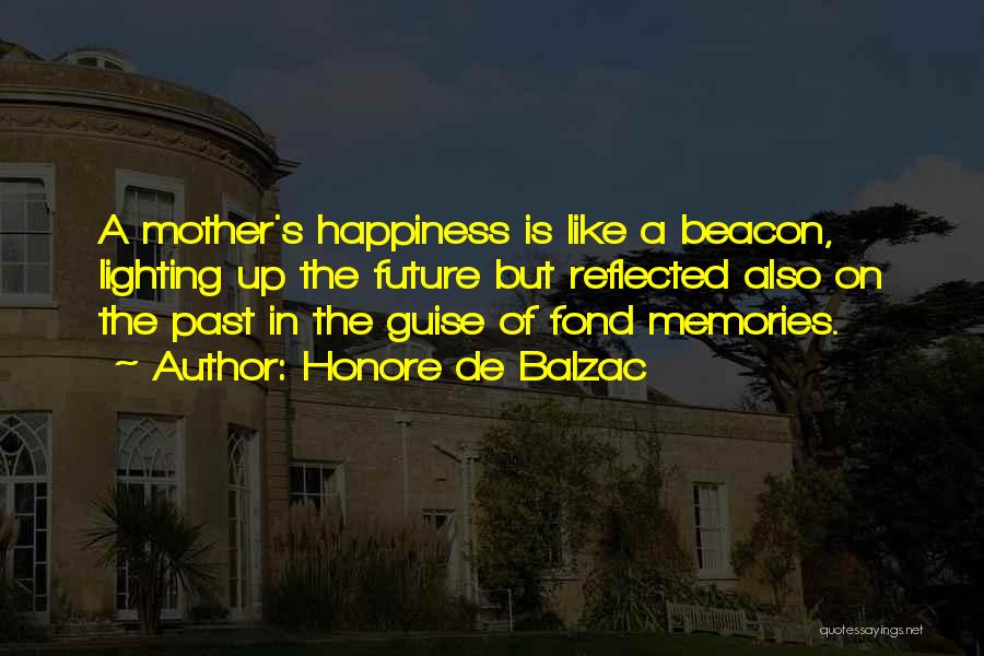 On Mothers Day Quotes By Honore De Balzac