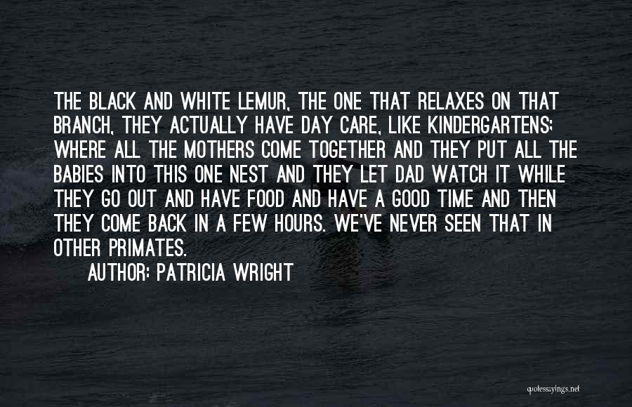 On Mothers Day Quotes By Patricia Wright