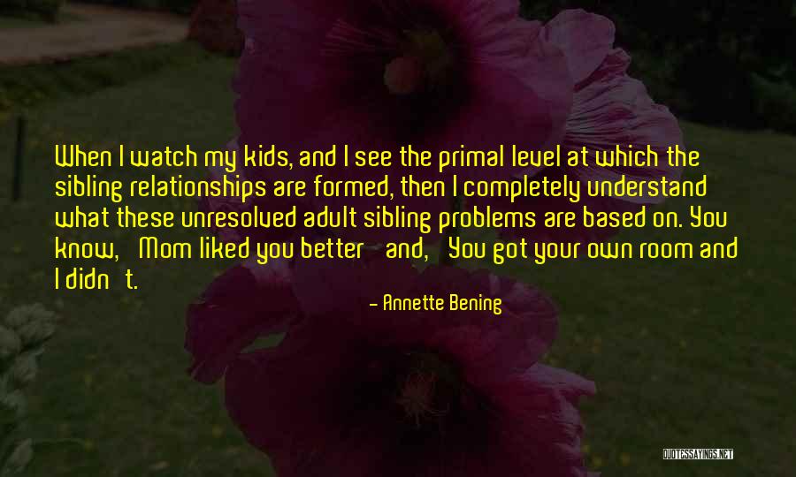 On My Level Quotes By Annette Bening On My Level Quotes By Annette Bening