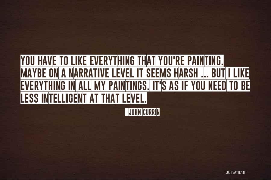 On My Level Quotes By John Currin On My Level Quotes By John Currin