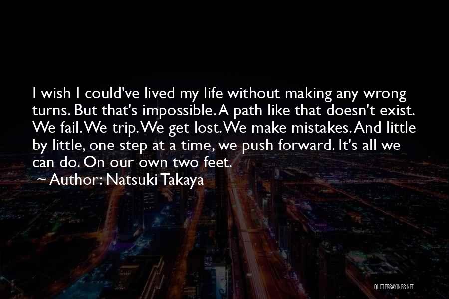 On My Own Path Quotes By Natsuki Takaya