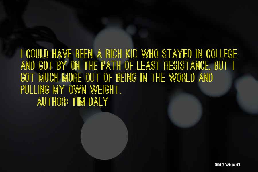 On My Own Path Quotes By Tim Daly