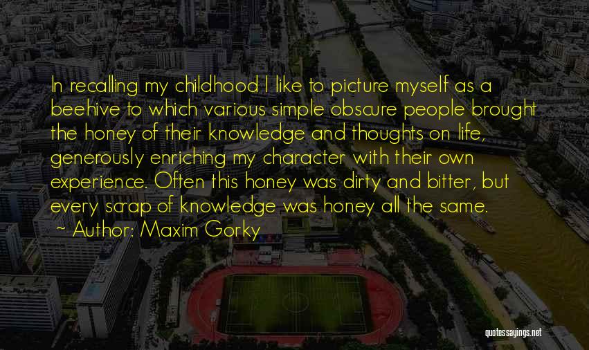 On My Own Picture Quotes By Maxim Gorky