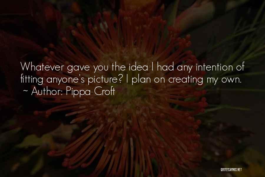 On My Own Picture Quotes By Pippa Croft