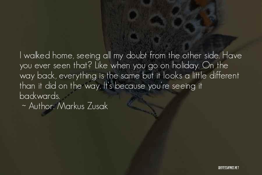 On My Way Back Home Quotes By Markus Zusak