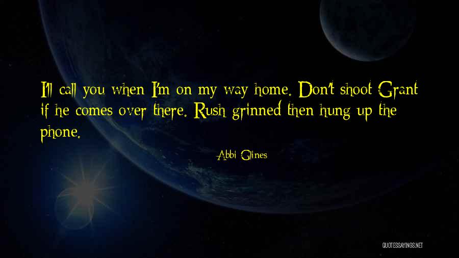 On My Way Home Quotes By Abbi Glines On My Way Home Quotes By Abbi Glines