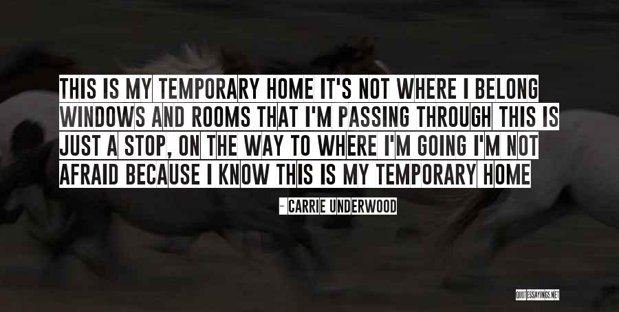 On My Way Home Quotes By Carrie Underwood On My Way Home Quotes By Carrie Underwood