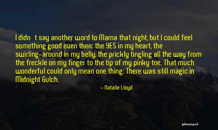 On My Way Home Quotes By Natalie Lloyd On My Way Home Quotes By Natalie Lloyd