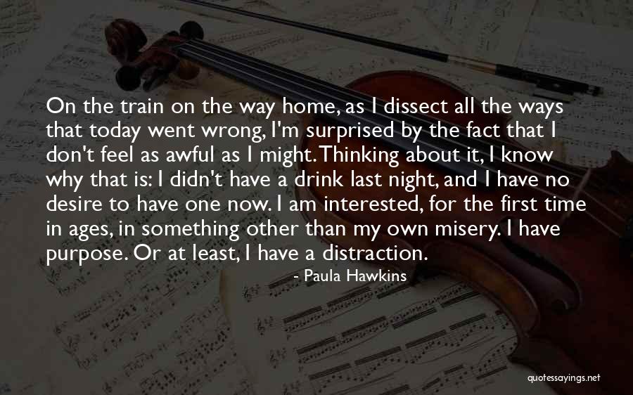 On My Way Home Quotes By Paula Hawkins On My Way Home Quotes By Paula Hawkins