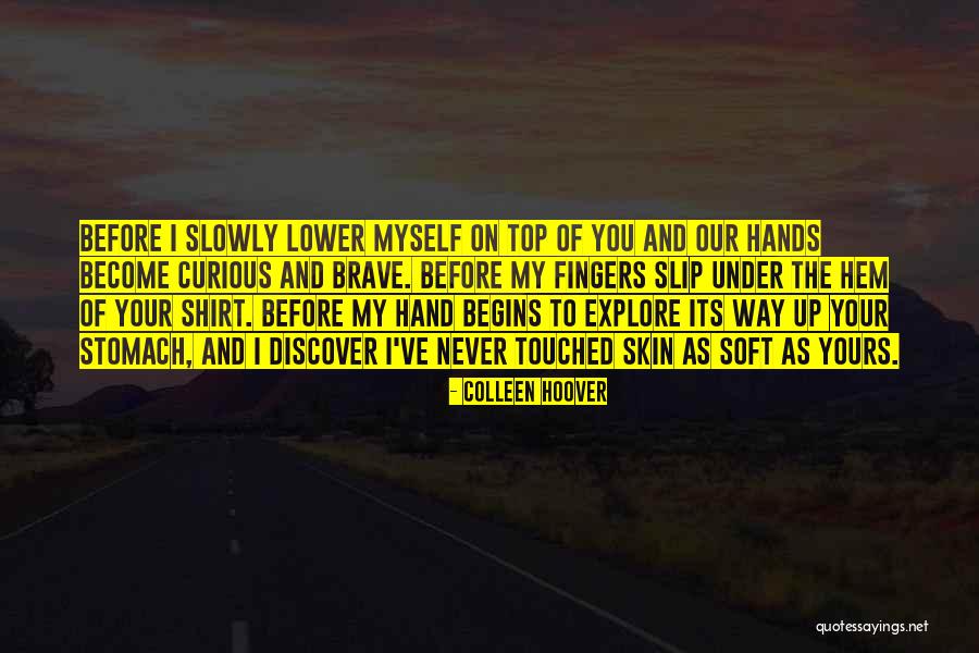 On My Way To The Top Quotes By Colleen Hoover On My Way To The Top Quotes By Colleen Hoover