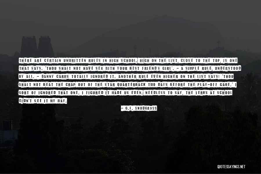 On My Way To The Top Quotes By G.L. Snodgrass