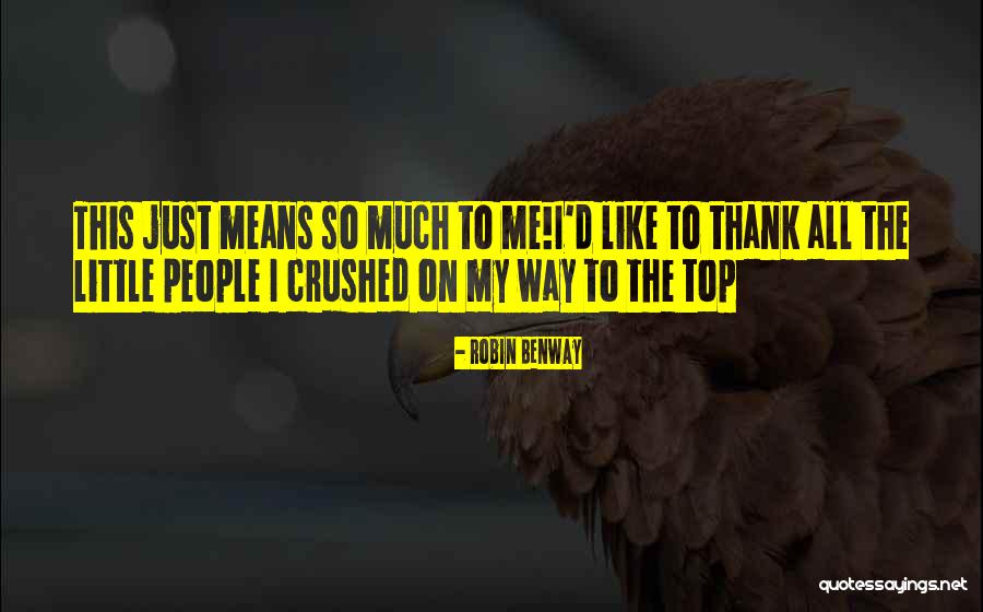 On My Way To The Top Quotes By Robin Benway On My Way To The Top Quotes By Robin Benway