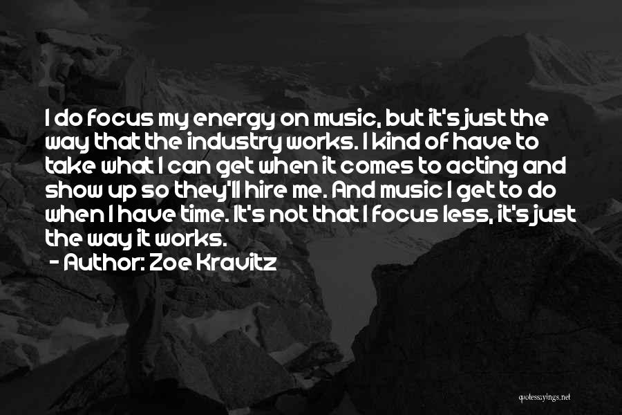 On My Way Up Quotes By Zoe Kravitz