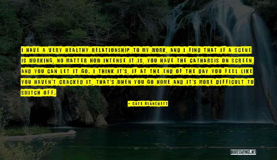 On Off Relationship Quotes By Cate Blanchett On Off Relationship Quotes By Cate Blanchett
