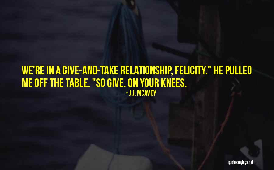 On Off Relationship Quotes By J.J. McAvoy On Off Relationship Quotes By J.J. McAvoy