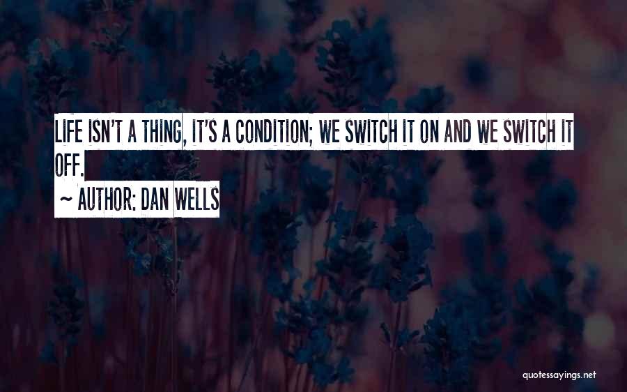 On Off Switch Quotes By Dan Wells