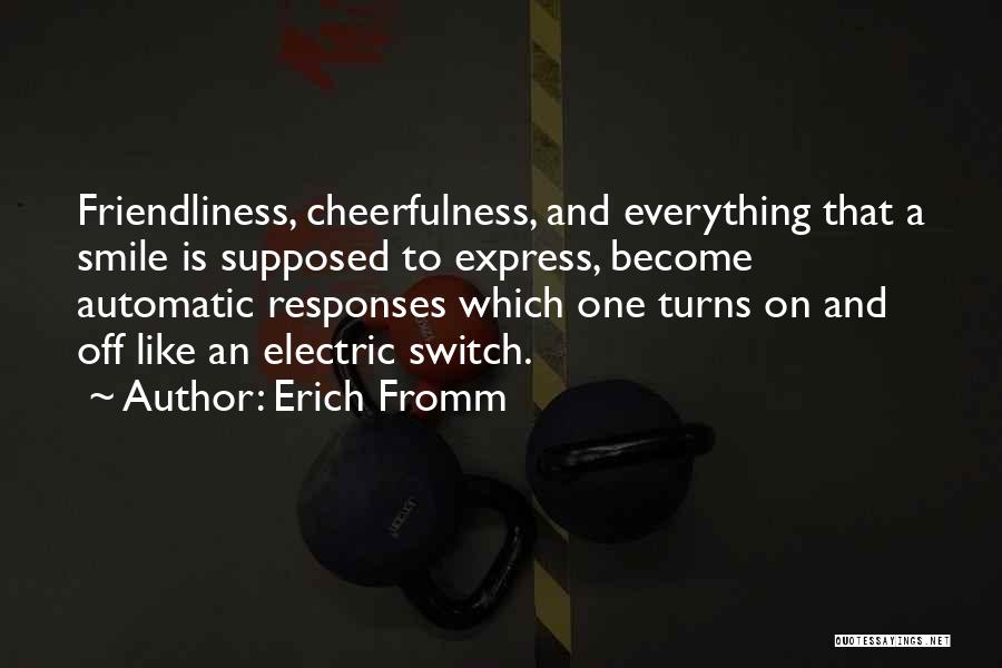 On Off Switch Quotes By Erich Fromm