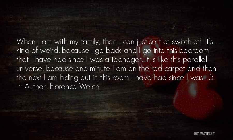 On Off Switch Quotes By Florence Welch