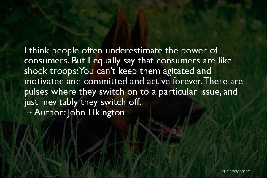 On Off Switch Quotes By John Elkington