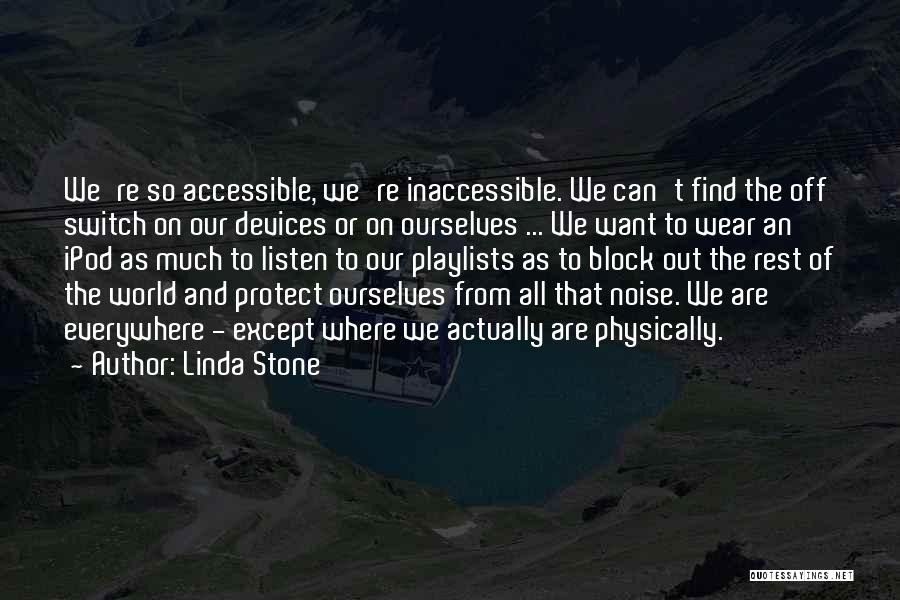 On Off Switch Quotes By Linda Stone