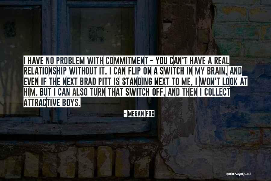 On Off Switch Quotes By Megan Fox