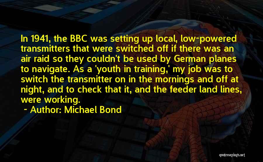 On Off Switch Quotes By Michael Bond