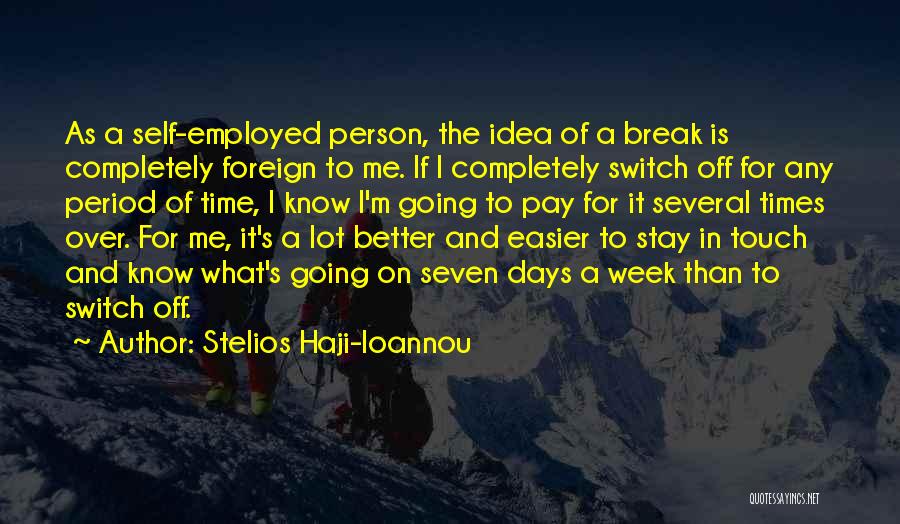 On Off Switch Quotes By Stelios Haji-Ioannou