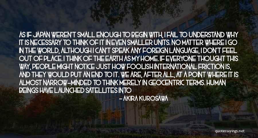 On Our Way Home Quotes By Akira Kurosawa On Our Way Home Quotes By Akira Kurosawa