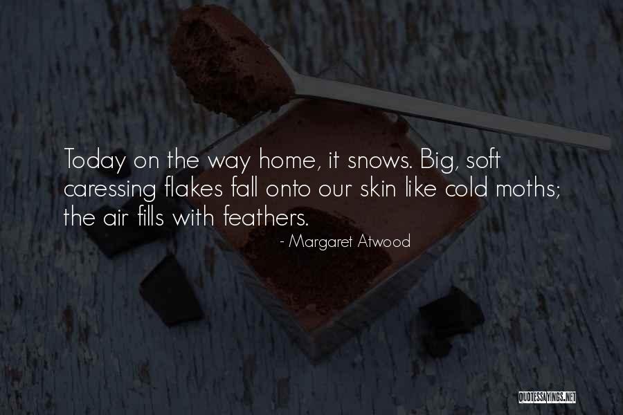 On Our Way Home Quotes By Margaret Atwood On Our Way Home Quotes By Margaret Atwood