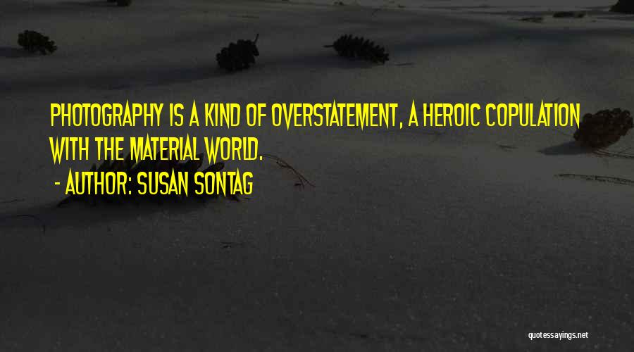 On Photography Susan Sontag Quotes By Susan Sontag