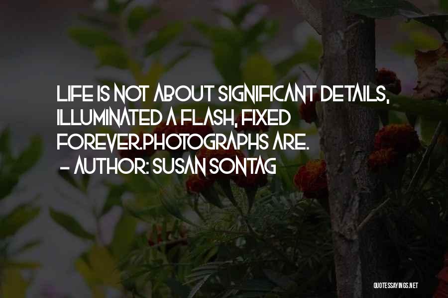 On Photography Susan Sontag Quotes By Susan Sontag