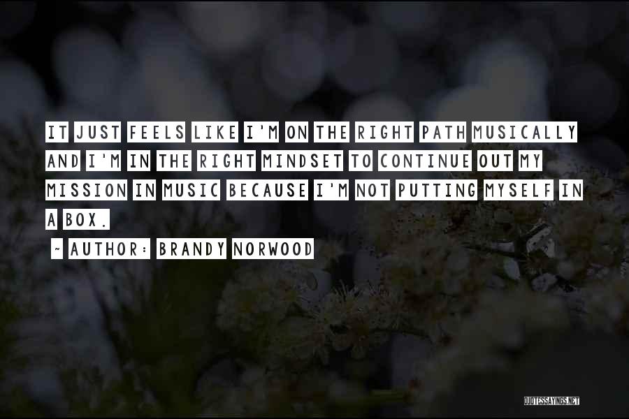 On Right Path Quotes By Brandy Norwood