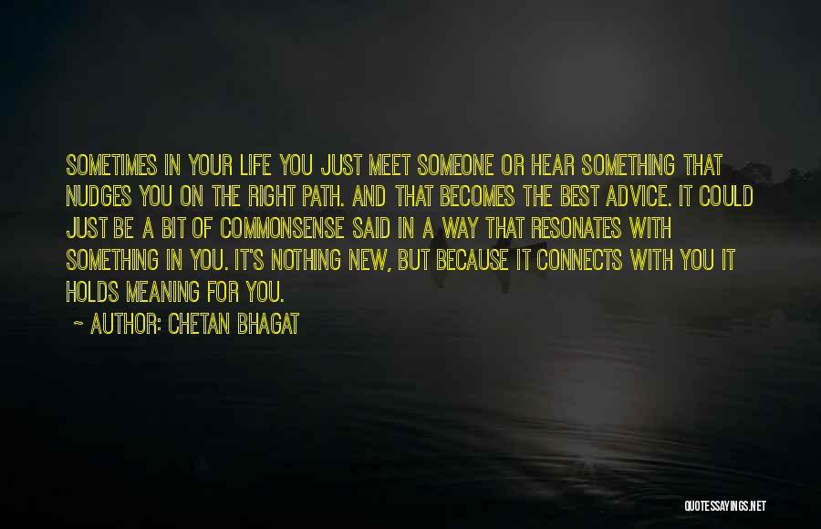 On Right Path Quotes By Chetan Bhagat