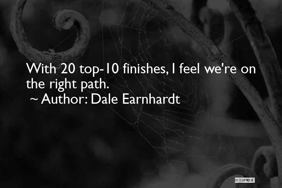 On Right Path Quotes By Dale Earnhardt