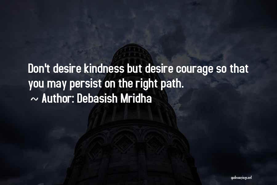 On Right Path Quotes By Debasish Mridha