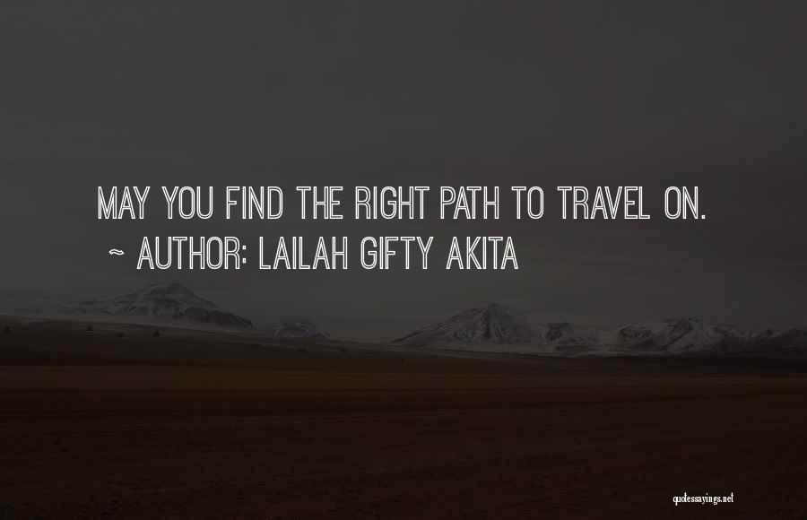 On Right Path Quotes By Lailah Gifty Akita