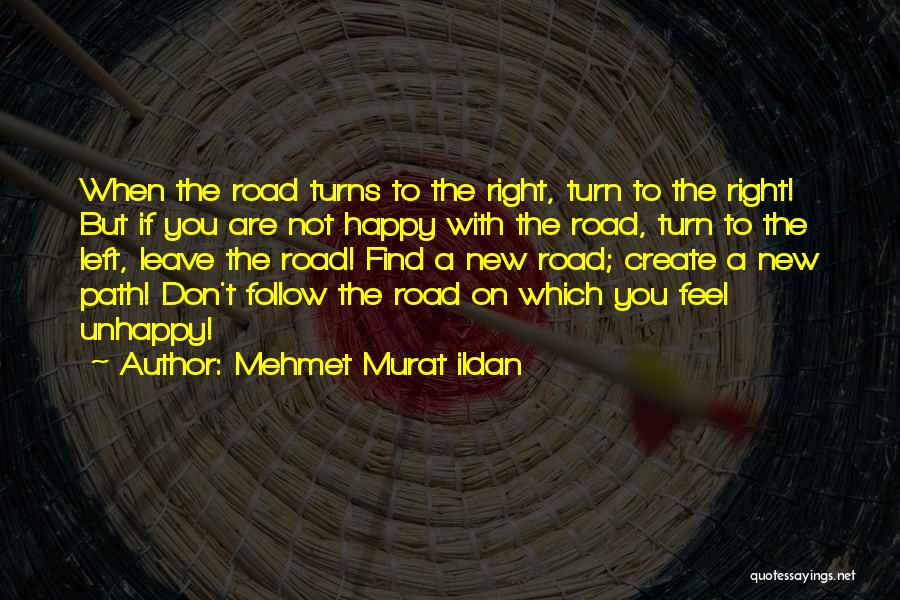 On Right Path Quotes By Mehmet Murat Ildan