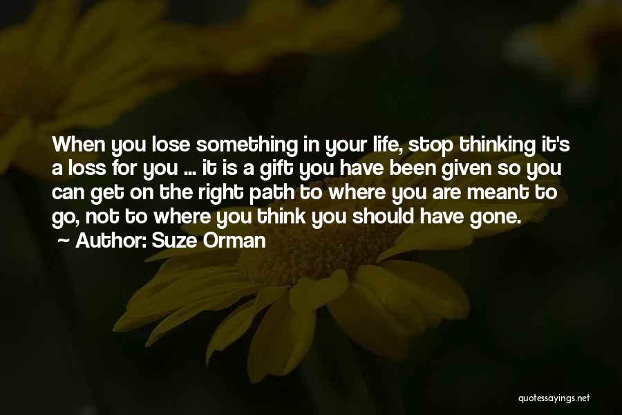On Right Path Quotes By Suze Orman