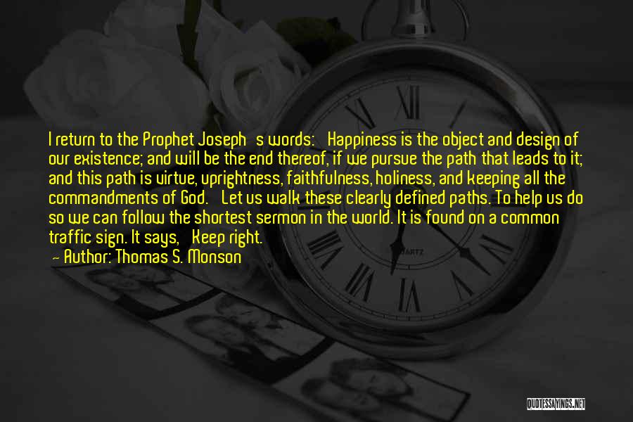 On Right Path Quotes By Thomas S. Monson