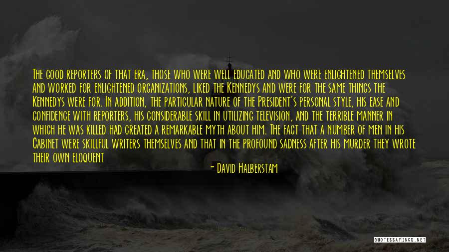 On Sadness Quotes By David Halberstam On Sadness Quotes By David Halberstam