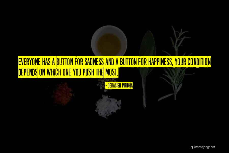 On Sadness Quotes By Debasish Mridha On Sadness Quotes By Debasish Mridha