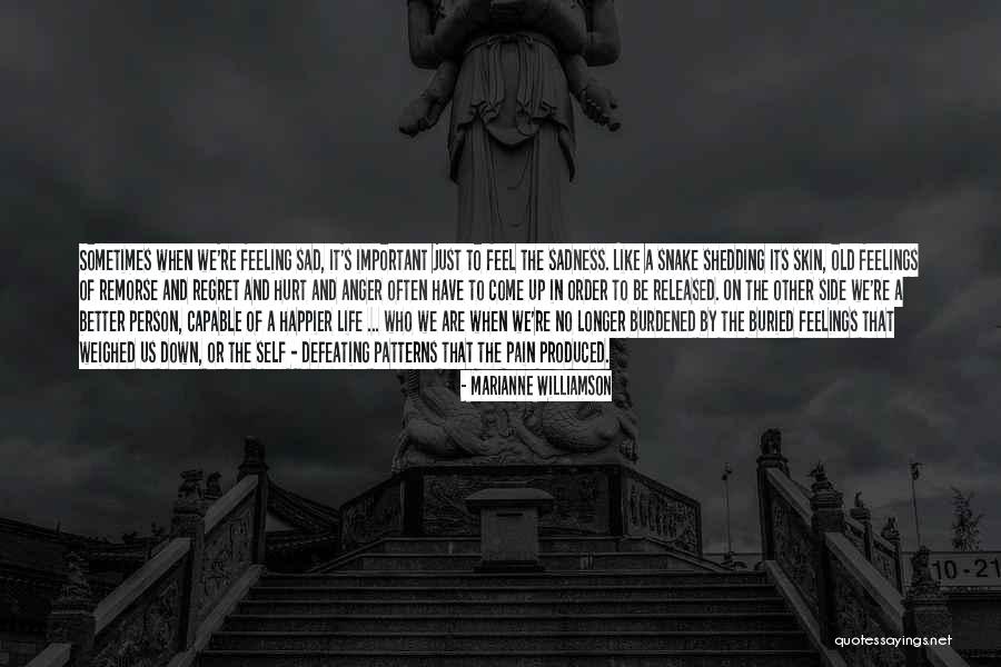 On Sadness Quotes By Marianne Williamson On Sadness Quotes By Marianne Williamson