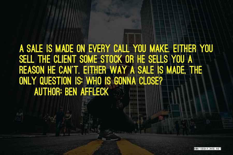 On Sale Quotes By Ben Affleck