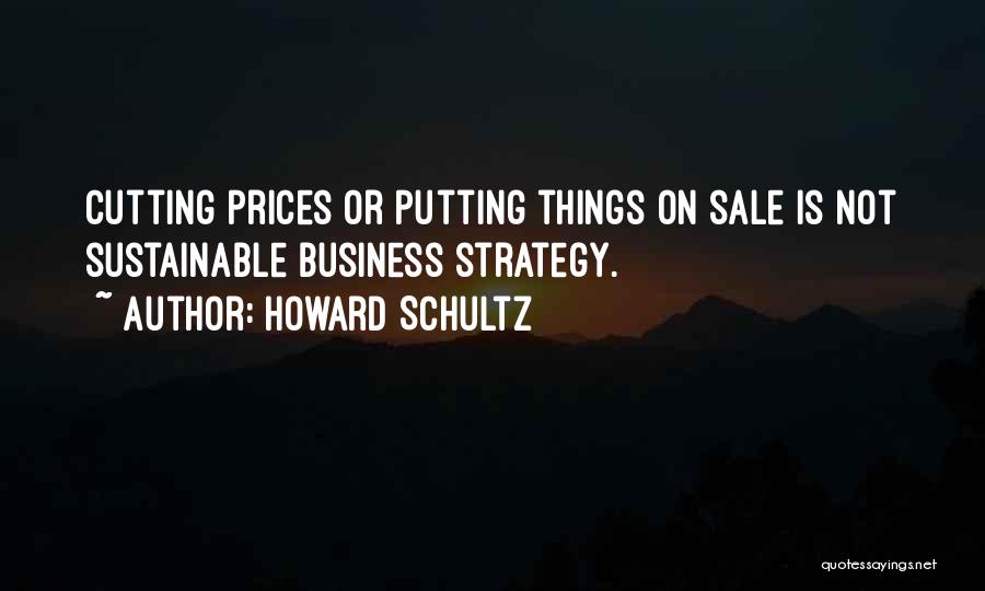 On Sale Quotes By Howard Schultz